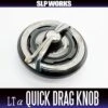 SLPW LTa Quick Drag Knob